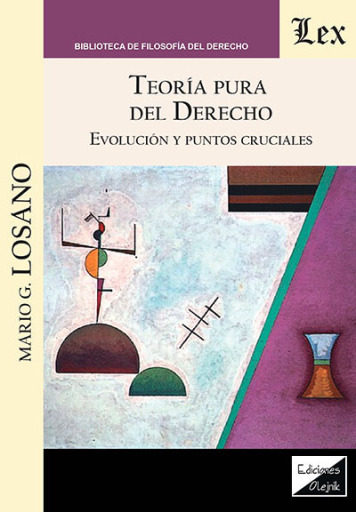 Portada del libro «Teoría pura del derecho. Evolución y puntos cruciales», de Mario P. Losano