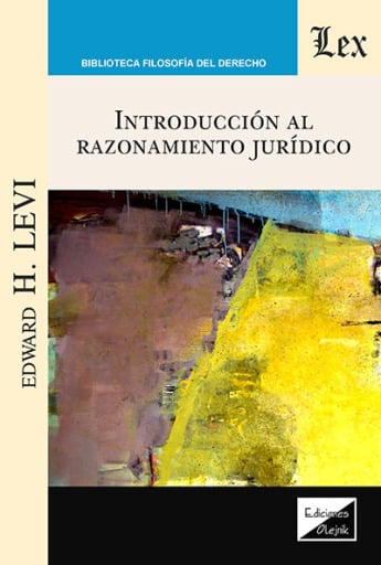 Portada del libro «Introducción al razonamiento juridico», de Edward H. Levi