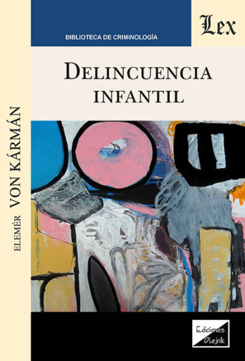 Portada del libro «Delincuencia infantil», de Elemer Von Karman