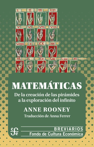 Portada del libro «Matemáticas: De la creación de las pirámides a la exploración del infinito», de Anne Ronney