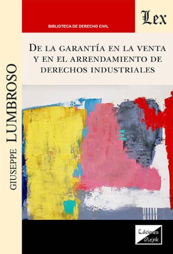 De la garantía en la venta y en el arrendamiento de derechos industriales