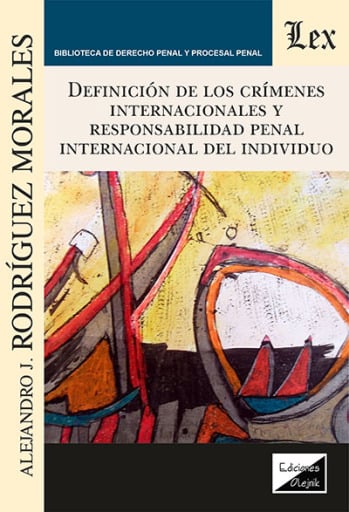 Portada del libro «Definiciion de los crímenes internacionales», de Alejandro Rodriguez Morales