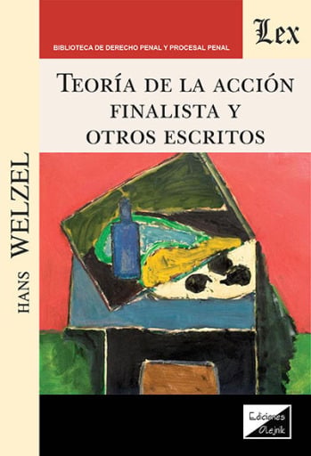 Portada del libro «Teoría de la acción finalista y otros escritos», de Hans Welzel