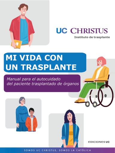 Portada del libro «Mi vida con un trasplante: Manual para el autocuidado del paciente trasplantado de órganos», de Instituto de Trasplante - UC Christus