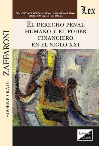 Portada del libro «Derecho penal humano y el poder financieo en el», de Eugenio Raúl Zaffaroni
