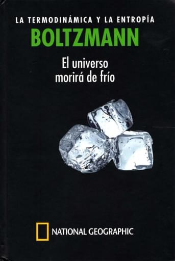 08 Boltzmanm LA TERMODINÁMICA Y LA ENTROPÍA