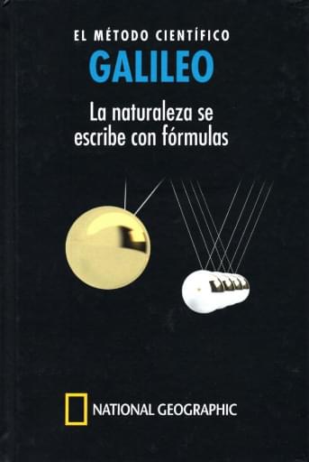 10 Galileo EL MÉTODO CIENTÍFICO  GALILEO  La naturaleza se  escribe con fórmulas