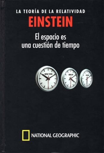 LA TEORÍA DE LA RELATIVIDAD  EINSTEIN  El espacio es  uno cuestión de tiempo