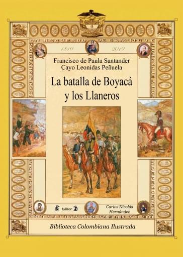 La Batalla de Boyacá y los Llaneros