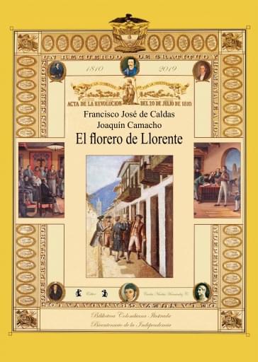 Francisco José de Caldas El florero de Llorente"