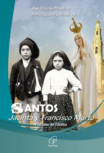 Santos Jacinta y Francisco Marto. Pastores de Fátima