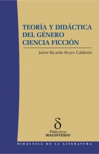 TEORÍA Y DIDÁCTICA DEL GENERO CIENCIA FICCIÓN