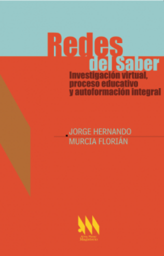 REDES DEL SABER INVESTIGACIÓN VIRTUAL PROCESO EDUCATIVO Y AUTOFORMACION INTEGRAL