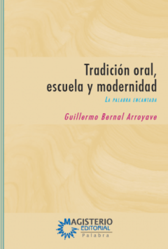 Tradición oral, escuela y modernidad