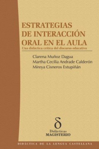 ESTRATEGIAS DE INTERACCIÓN ORAL EN EL AULA UNA DIDACTICA CRITICA DEL DISCURSO EDUCATIVO