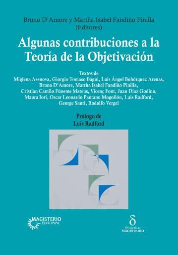 ALGUNAS CONTRIBUCIONES A LA TEORÍA DE LA OBJETIVACIÓN