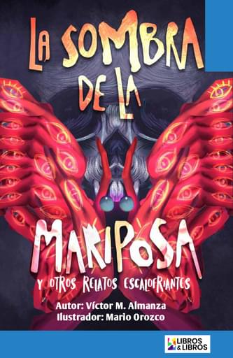 La sombra de la mariposa y otros relatos escalofriantes