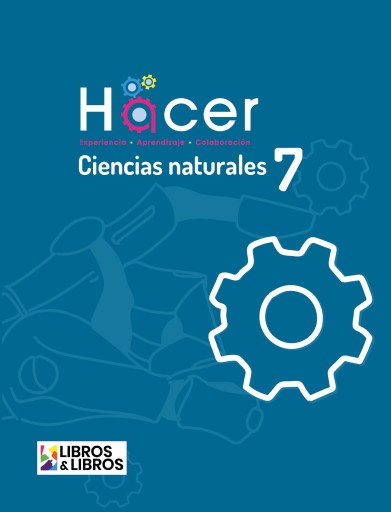 Proyecto Hacer Ciencias Naturales 7