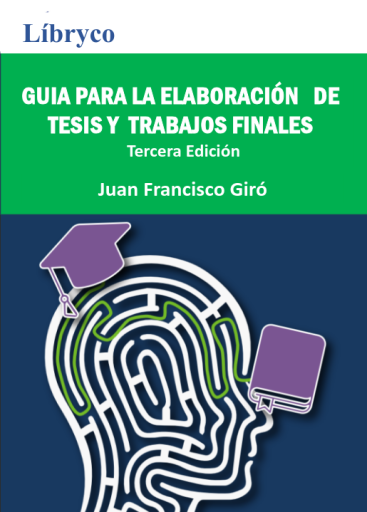 GUIA PARA LA ELABORACIÓN DE TESIS Y TRABAJOS FINALES 3 Ed