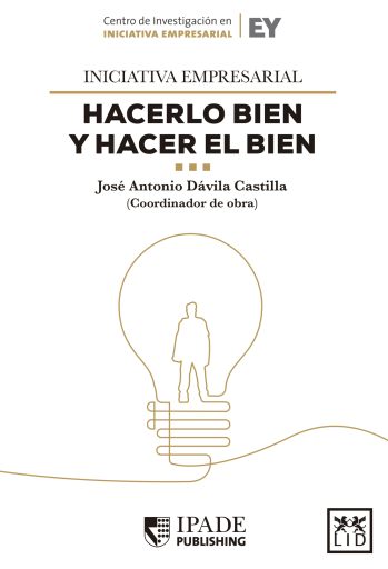 Iniciativa empresarial. Hacerlo bien y hacer el bien. imagen de portada