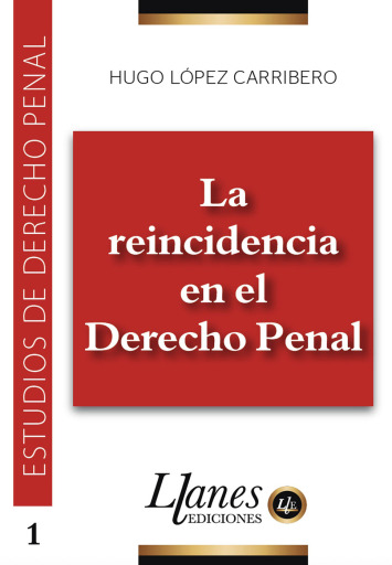La reincidencia en el Derecho Penal