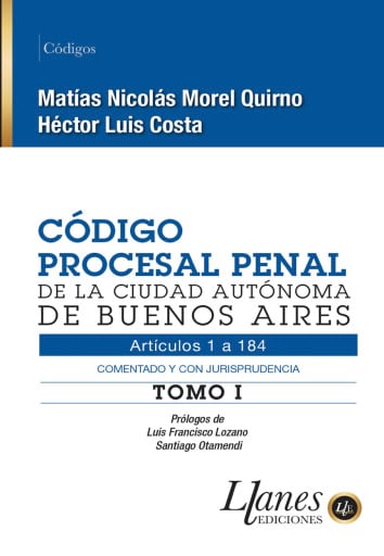 Portada del libro «Código Procesal Penal de la Ciudad Autónoma de Buenos Aires - Tomo II», de Matías Nicolás Morel Quirno, Héctor Luis Costa