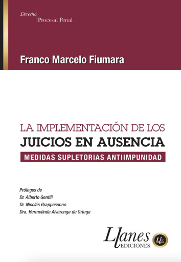 La implementación de los juicios en ausencia. Medidas supletorias antiimpunidad