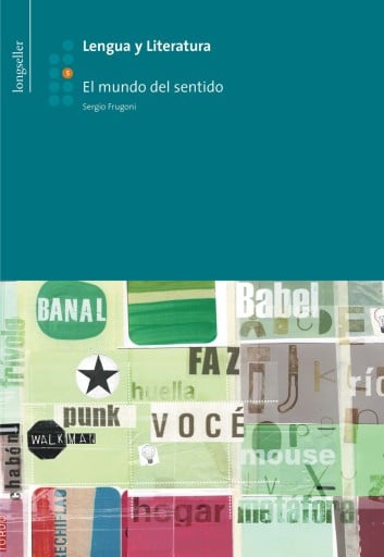 Lengua y Literatura 5: El mundo del sentido