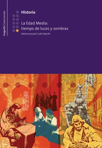 Historia 11: La Edad media: tiempo de luces y sombras