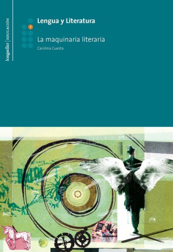 Lengua y Literatura 3: La maquinaria literaria