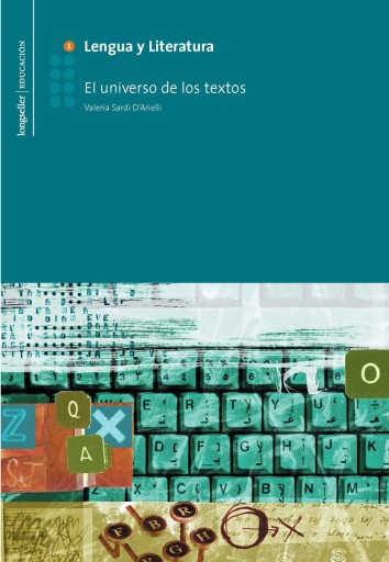 Lengua y Literatura 1: El universo de los textos