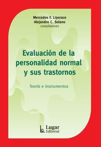 EVALUACIÓN DE LA PERSONALIDAD NORMAL Y SUS TRASTORNOS : Teoría e instrumentos