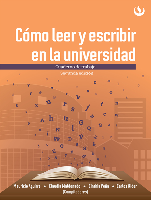 Cómo leer y escribir en la universidad. 2da Ed: Cuaderno de trabajo