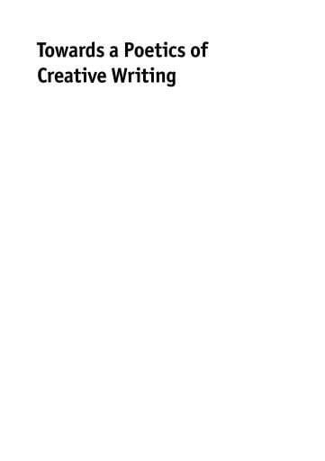 Towards a Poetics of Creative Writing