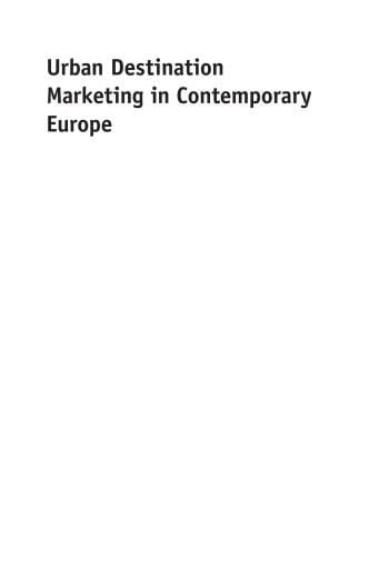 Urban Destination Marketing in Contemporary Europe