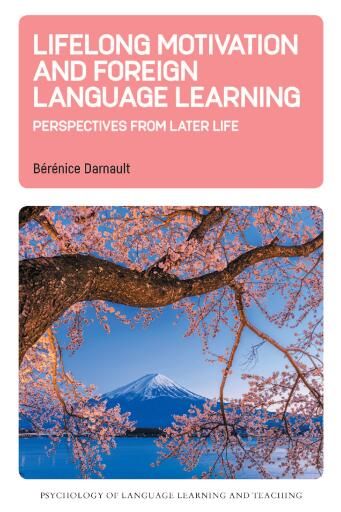 Lifelong Motivation and Foreign Language Learning