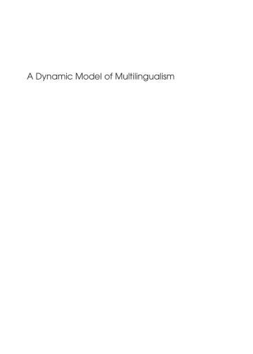 A Dynamic Model of Multilingualism