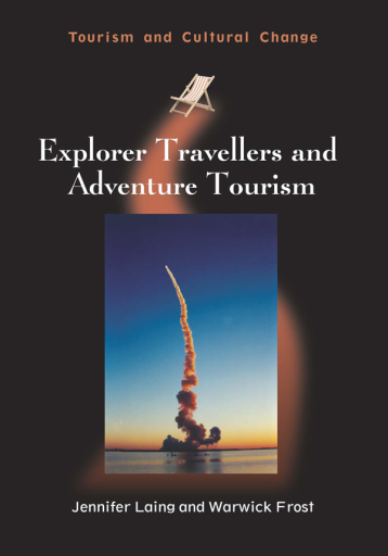 Portada del libro «Explorer Travellers and Adventure Tourism», de Jennifer Laing, Warwick Frost