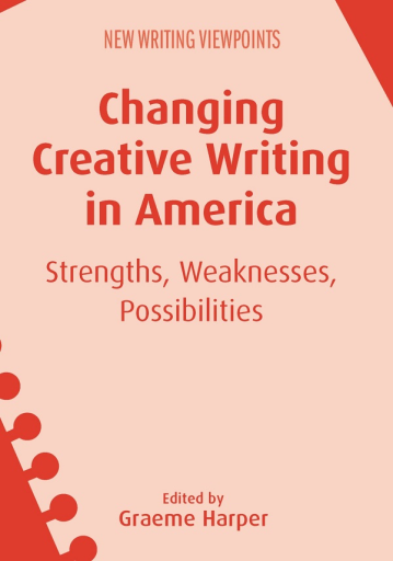 Portada del libro «Changing Creative Writing in America»