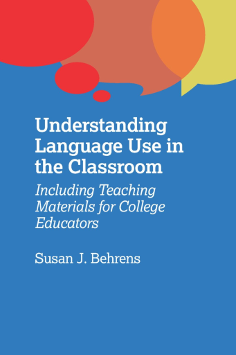 Portada del libro «Understanding Language Use in the Classroom», de Susan J. Behrens