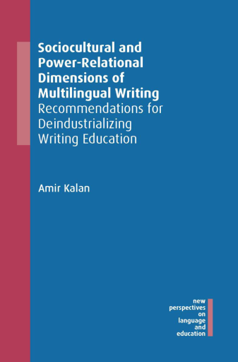 Portada del libro «Sociocultural and Power-Relational Dimensions of Multilingual Writing», de Amir Kalan