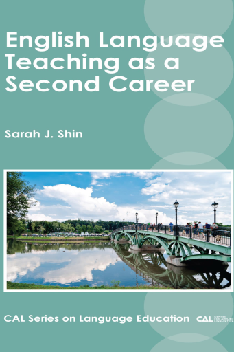 Portada del libro «English Language Teaching as a Second Career», de Sarah J. Shin