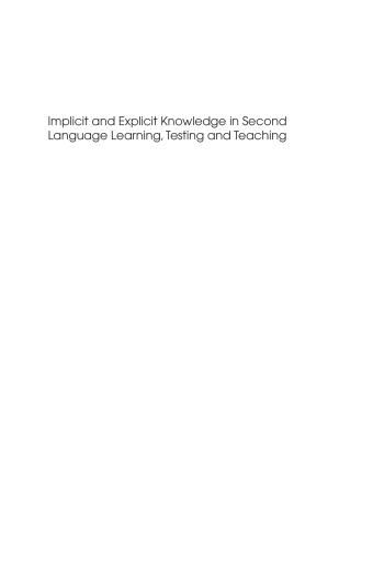 Implicit and Explicit Knowledge in Second Language Learning, Testing and Teaching