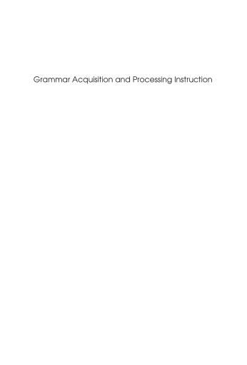 Grammar Acquisition and Processing Instruction