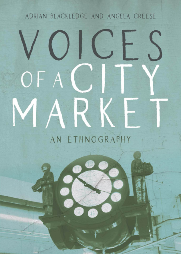 Portada del libro «Voices of a City Market», de Adrian Blackledge, Angela Creese
