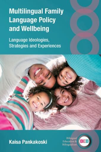 Portada del libro «Multilingual Family Language Policy and Wellbeing», de Kaisa Pankakoski