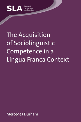 The Acquisition of Sociolinguistic Competence in a Lingua Franca Context