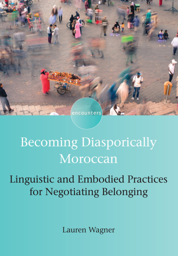 Portada del libro «Becoming Diasporically Moroccan», de Lauren Wagner