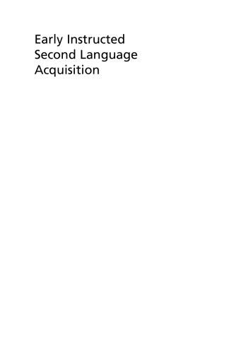 Early Instructed Second Language Acquisition