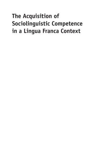 The Acquisition of Sociolinguistic Competence in a Lingua Franca Context
